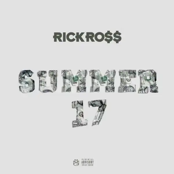 Rick Ross - Summer 17